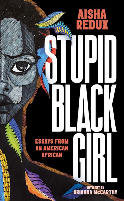 Book cover image for Stupid Black Girl ISBN: 9781951491000